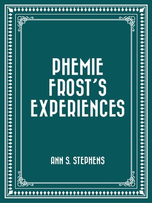 cover image of Phemie Frost's Experiences